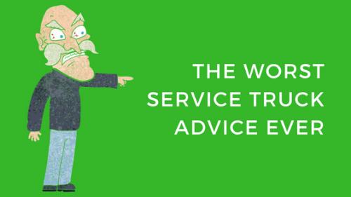 The world’s worst service truck body advice